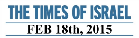 TIMES OF ISRAELFEB 18th, 2015